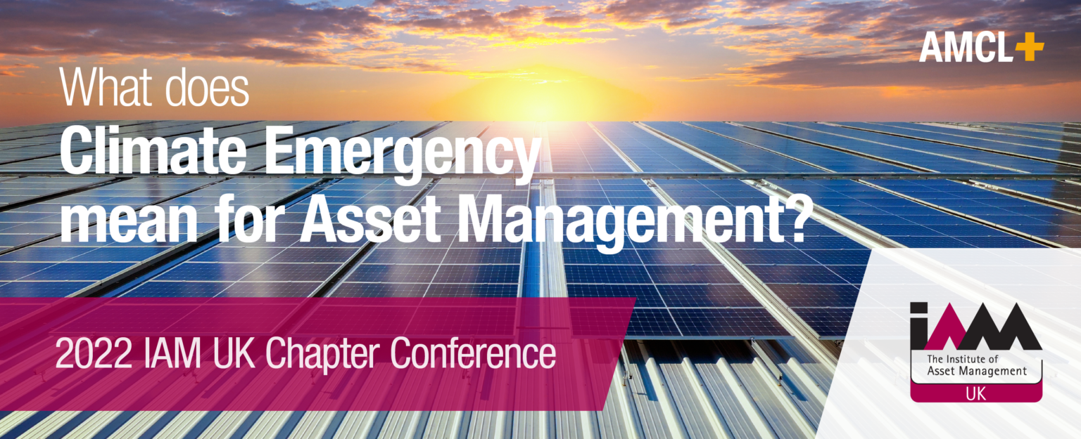 ‘What does Climate Emergency mean for Asset Management?’ 2022 IAM UK
